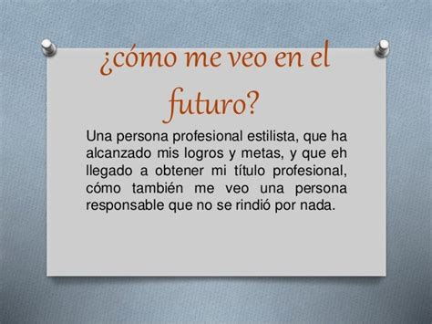 como saber mi futuro|Cómo me veo en el futuro proyecto de vida